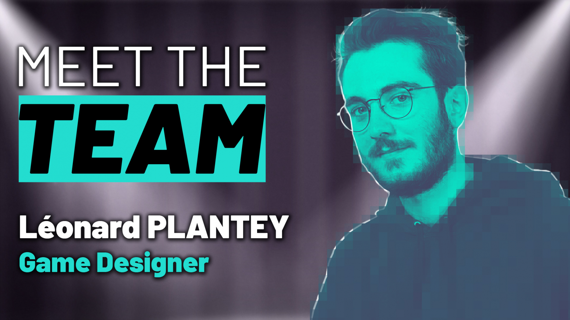 Meet The Team #8 – Léonard Meet The Team #8 – Léonard